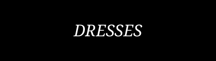 Dresses